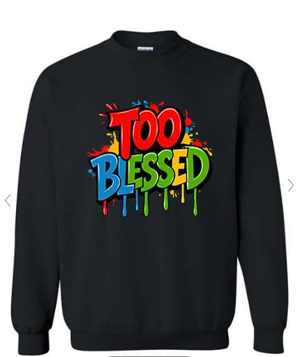 Too Blessed